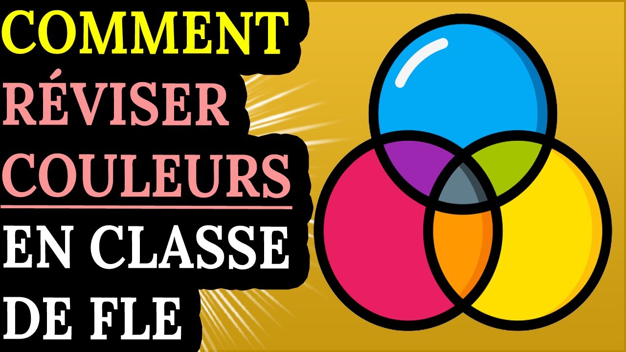 Comment réviser les couleurs en classe de FLE (A0/A1)