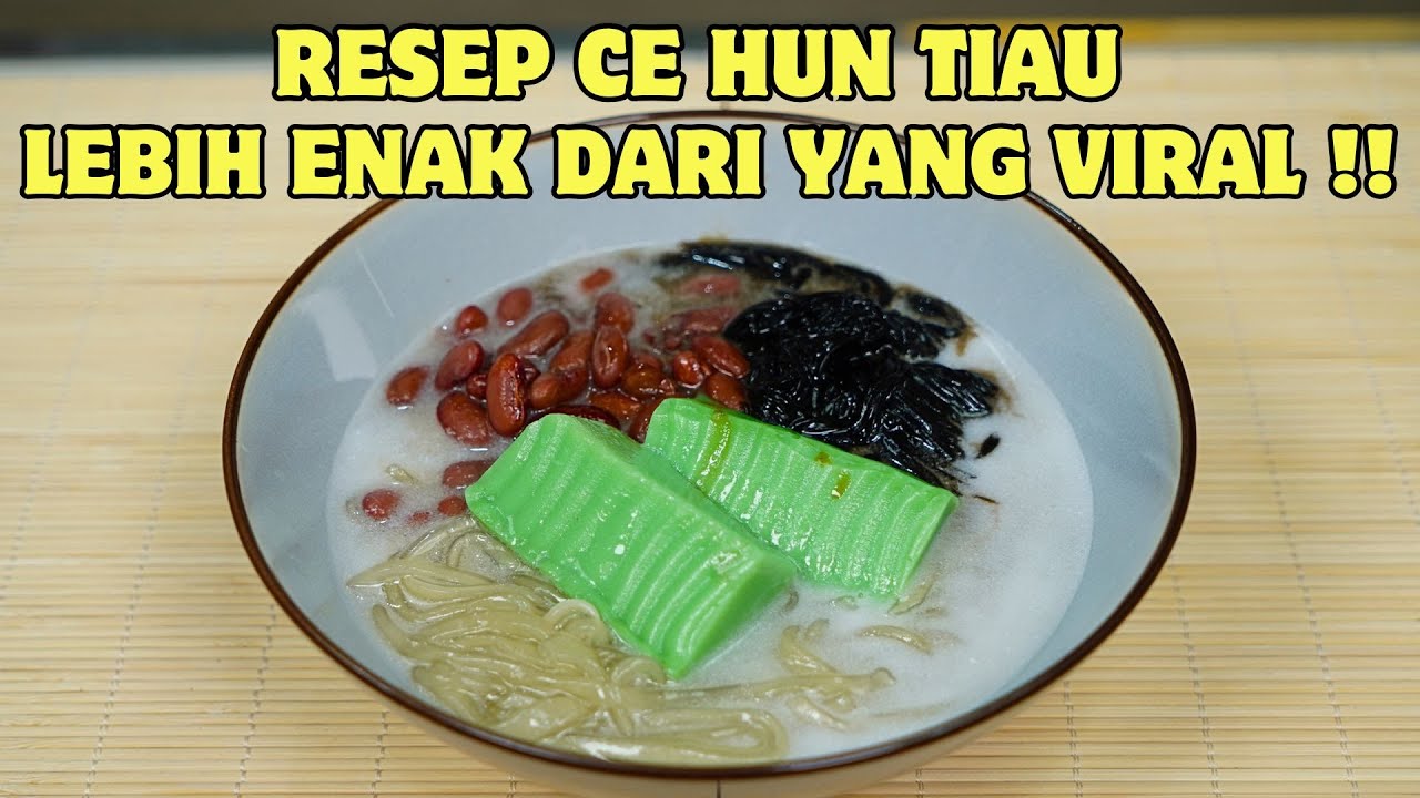 RESEP CE HUN TIAU YANG LEBIH ENAK DARIPADA YANG VIRAL!!