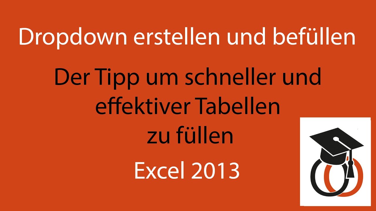 Excel 2013: Dropdown Men&uuml; schnell und effektiv erstellen