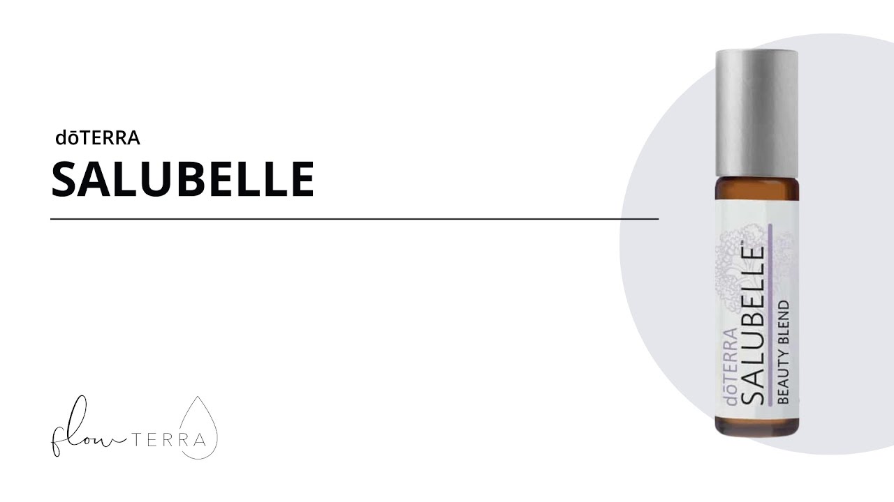 SALUBELLE von dōTERRA //  Öl-Lexikon mit Madeleine von flowTERRA