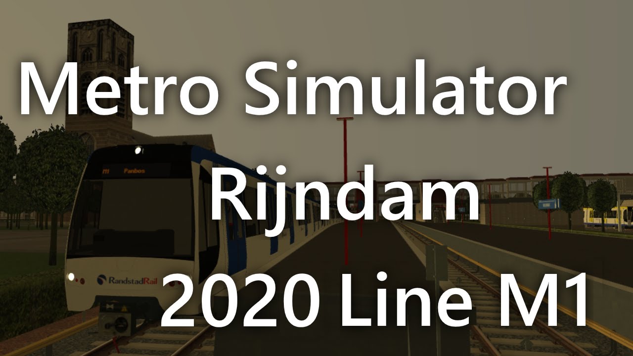 Metro Simulator Rijndam 2020 Line M1 Full Route