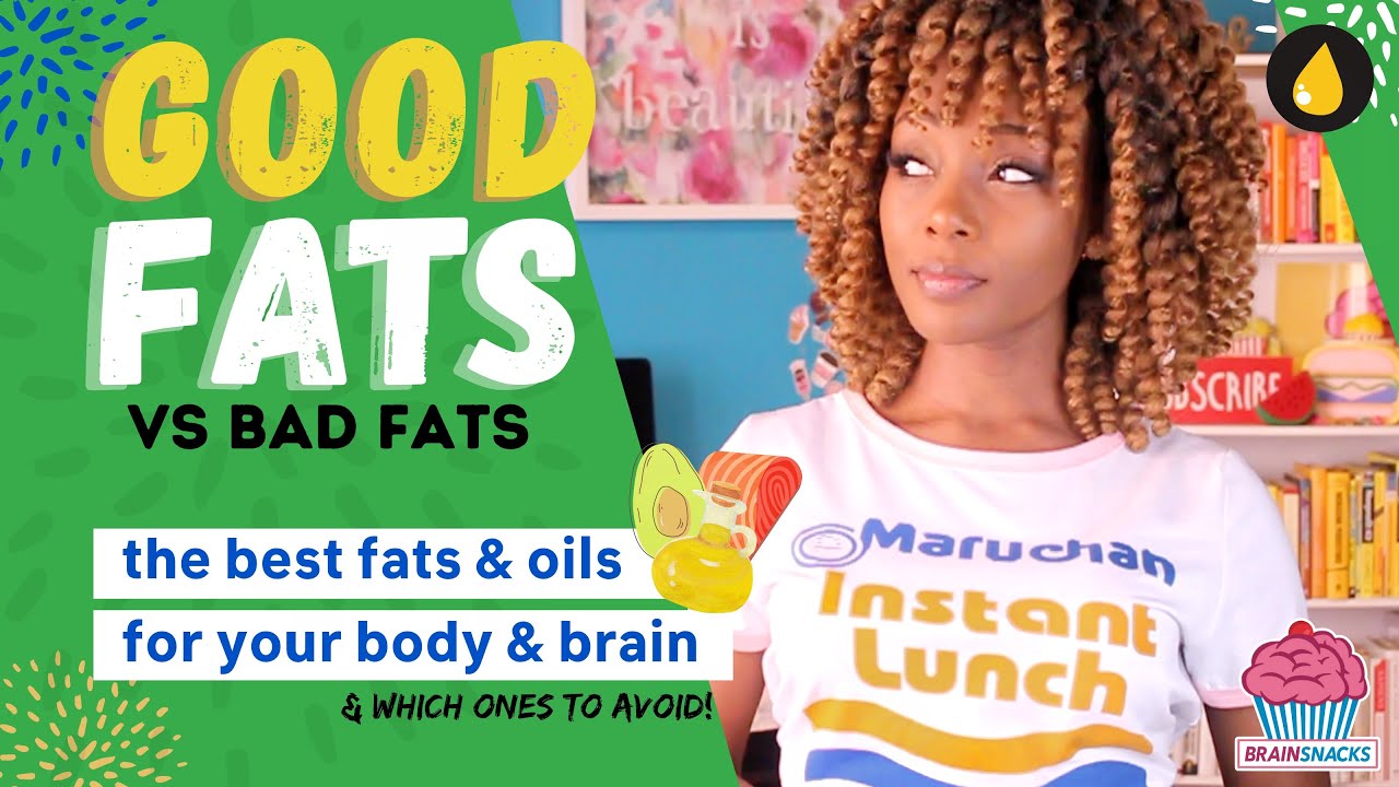 🧈 GOOD Fats vs BAD Fats - which fats are best for your body & brain? | BRAIN SNACKS 🧠🧁