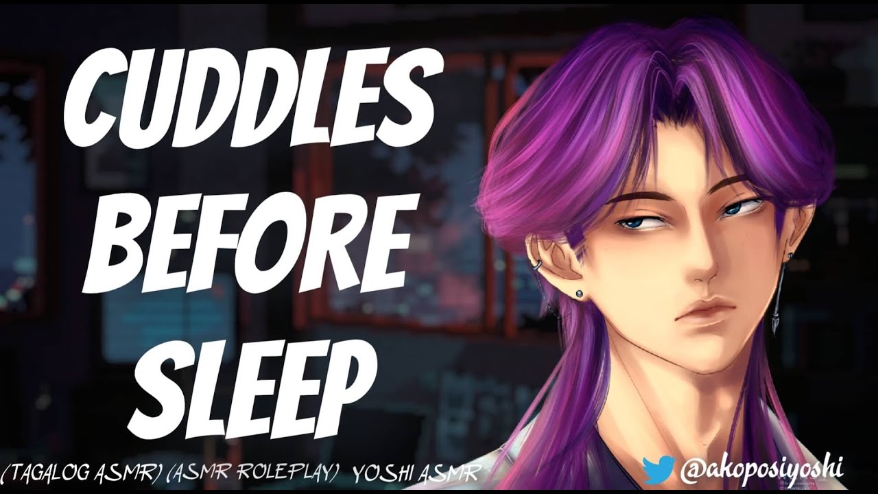 CUDDLES BEFORE SLEEP | M4F | ASMR ROLEPLAY | TAGALOG ASMR