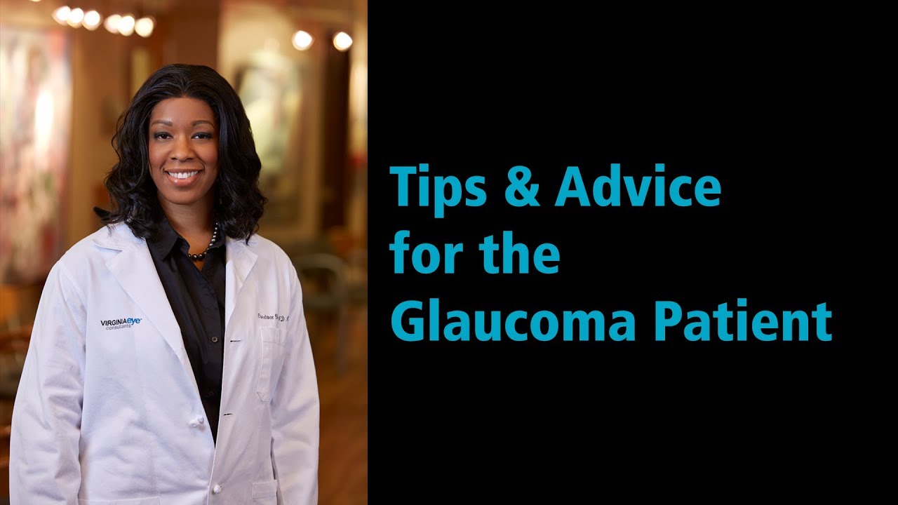 Tips and Advice for the Glaucoma Patient - Dr. Constance Okeke