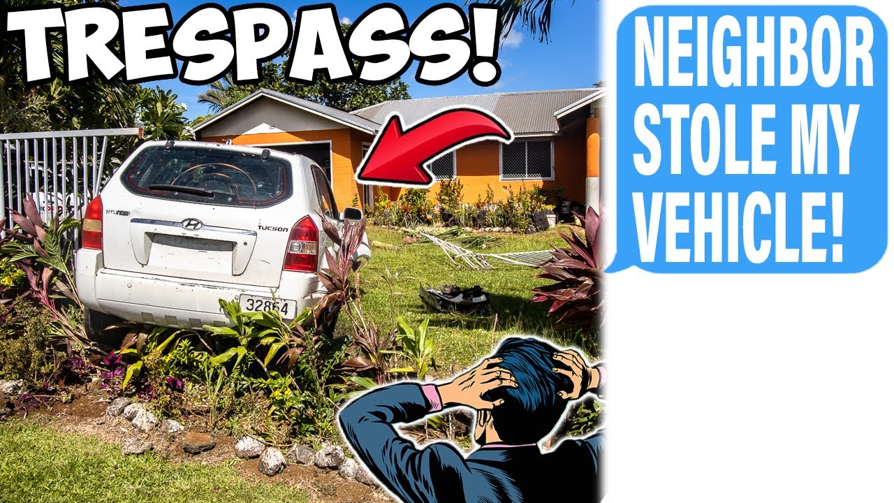 Karen's Son STEALS My Car To Trespass & Destroy My Property! Grand Theft Auto!