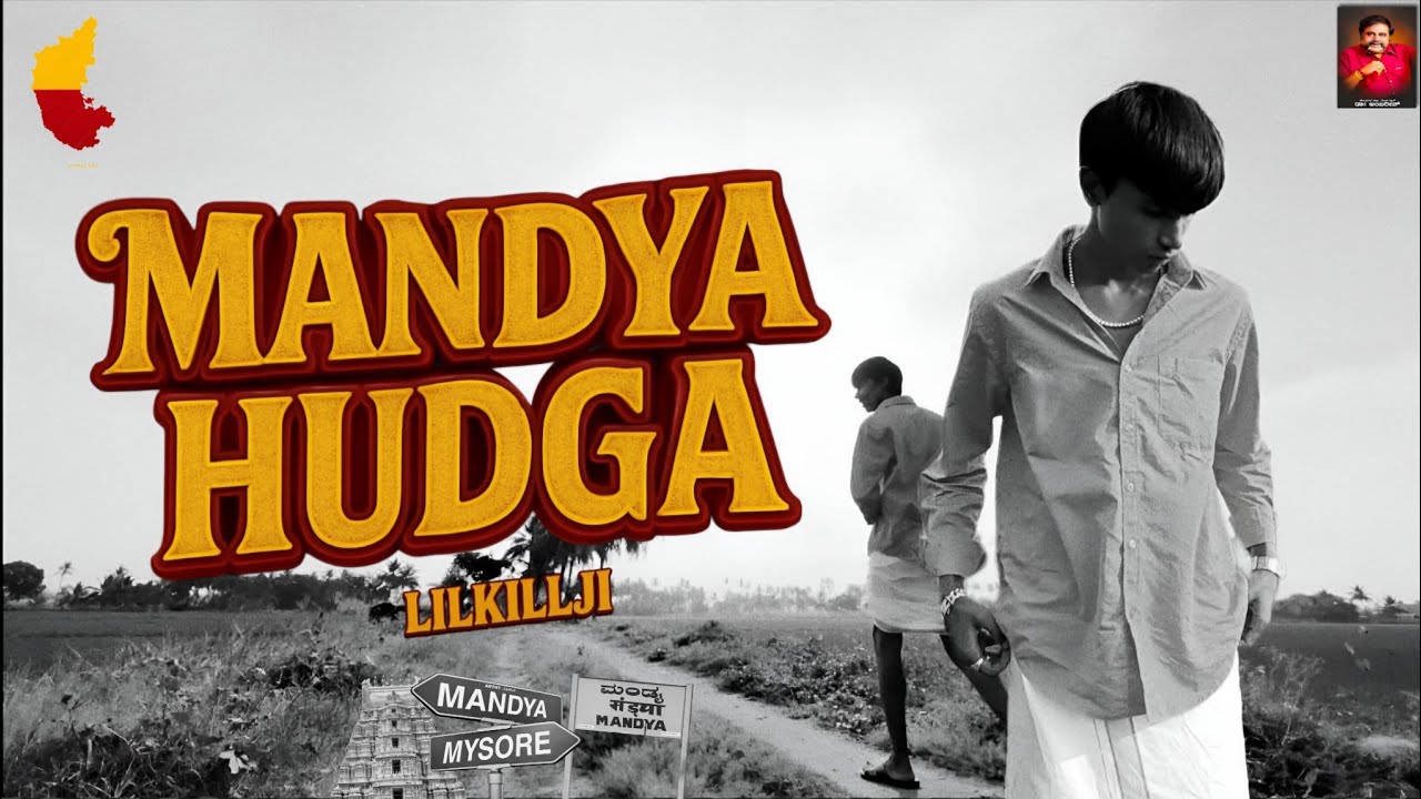 LIL KILLJI &ndash; MANDYA HUDGA (Mandya Rap Song) | Kannada Rap 2025 | Prod. @ASHLRB | Official 4K Video