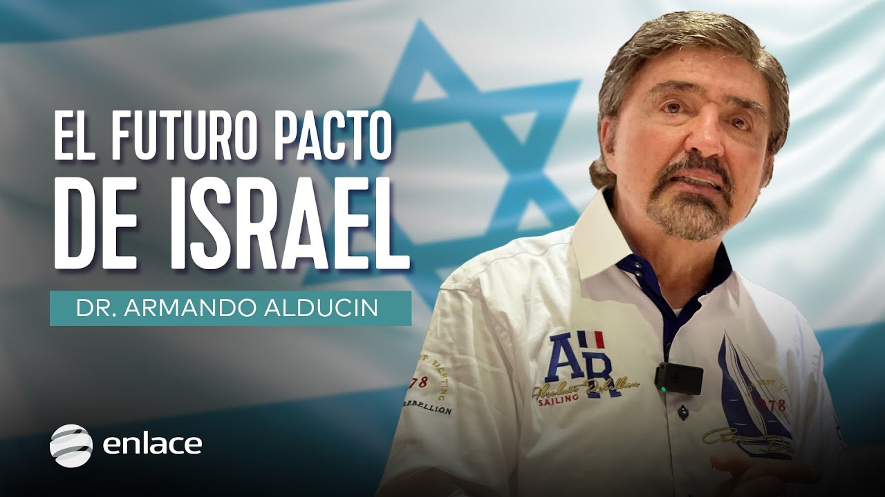 Dr. Armando Alducin EN VIVO - El futuro pacto de Israel - Enlace TV