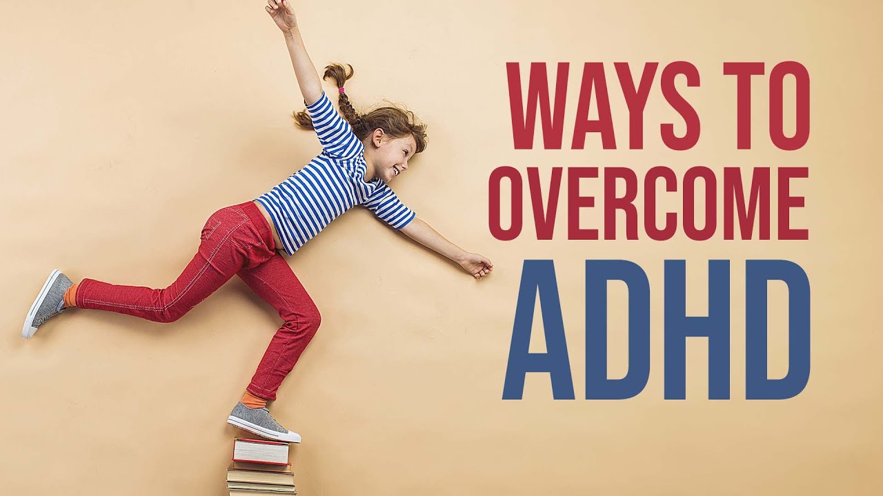 How To Overcome ADHD Without Medication in 2021? | The Ultimate Solution You Were Searching For