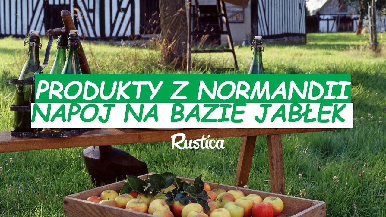 Produkcja cydru, pommeau i calvadosu