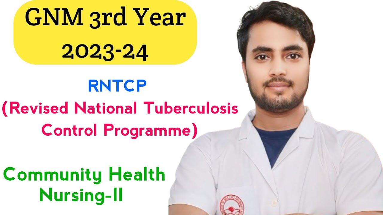 GNM 3rd Year Community Health Nursing-II, RNTCP Notes, 2023-24 की तैयारी @NursingGyan video 13