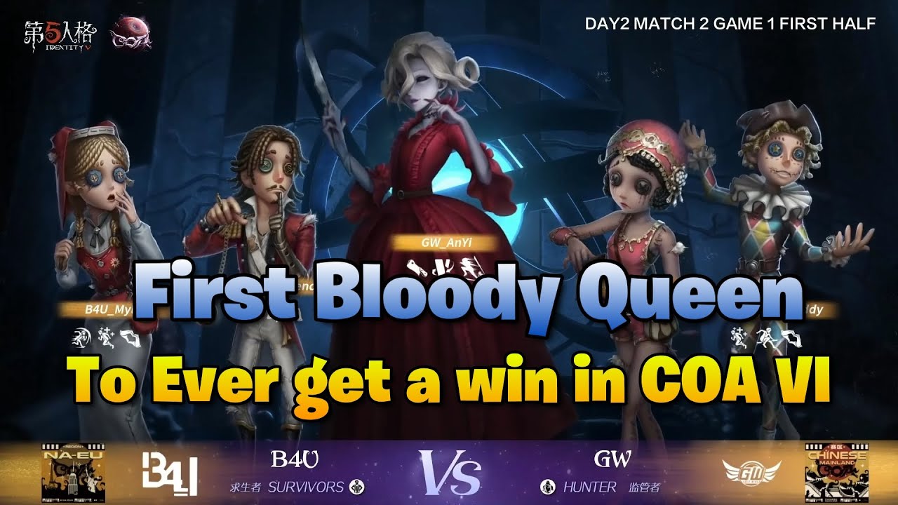 Групповой этап COA VI: Первая победа Bloody Queen в COA VI / GW VS B4U / Identity V