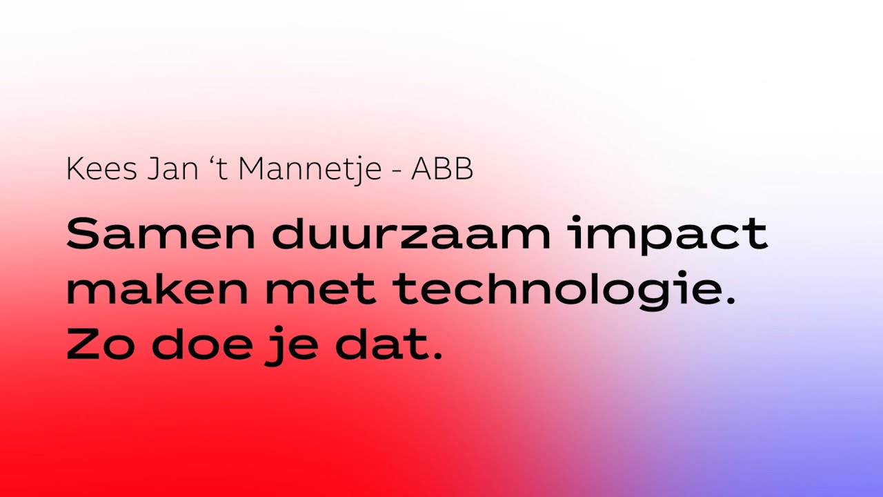 ABB Update Event | Samen duurzaam impact maken met technologie. Zo doe je dat.