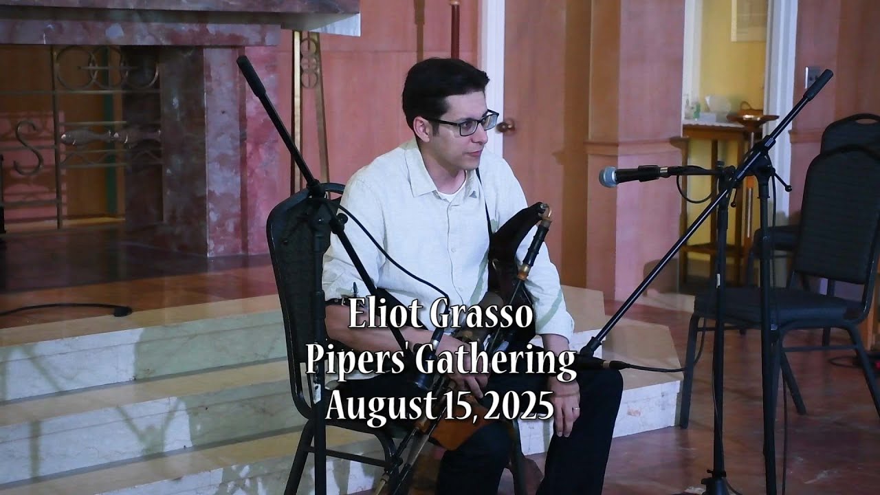 Eliot Grasso Playing at the 2025 Pipers' Gathering