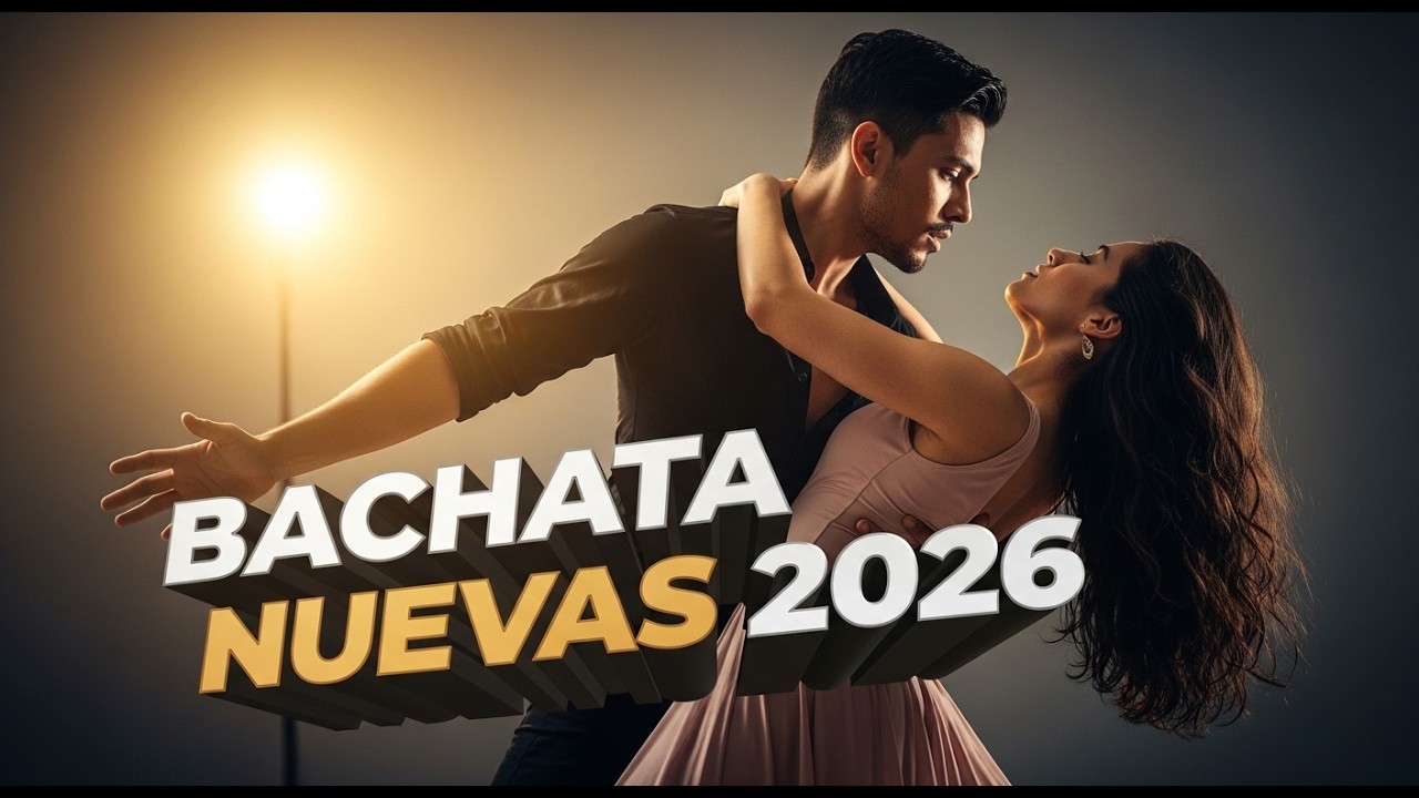 Música Bachata Romántica 2026 💖 Canciones de Amor y Pasión que Inspiran 🎶