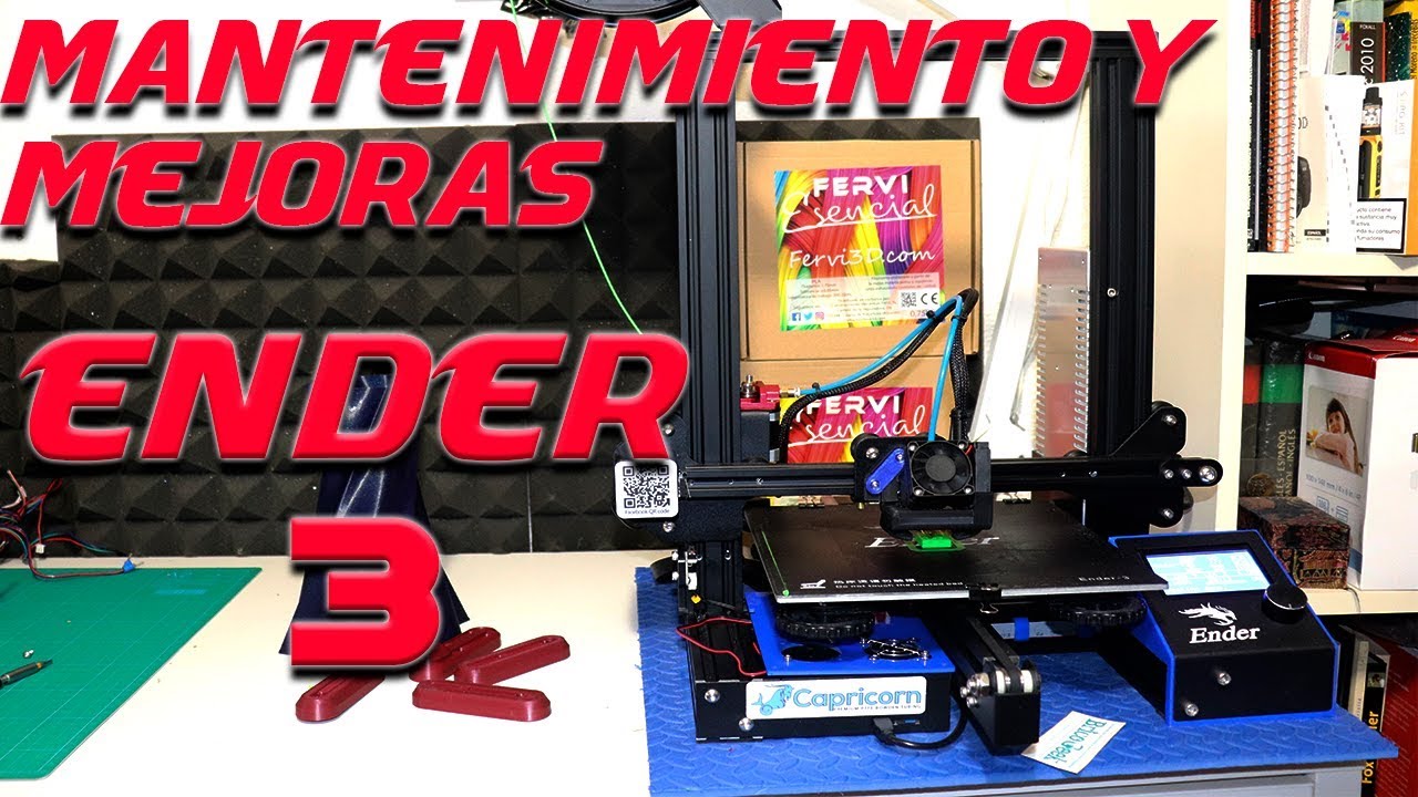 MANTENIMIENTO Y MEJORAS CREALITY ENDER 3