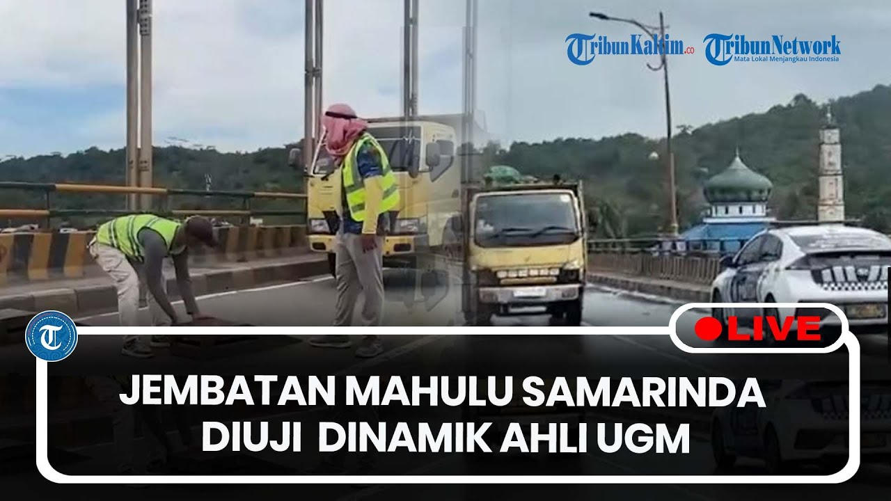 🔴LIVE: Pengujian Kekakuan Jembatan Mahulu Oleh Tim Ahli Struktur UGM