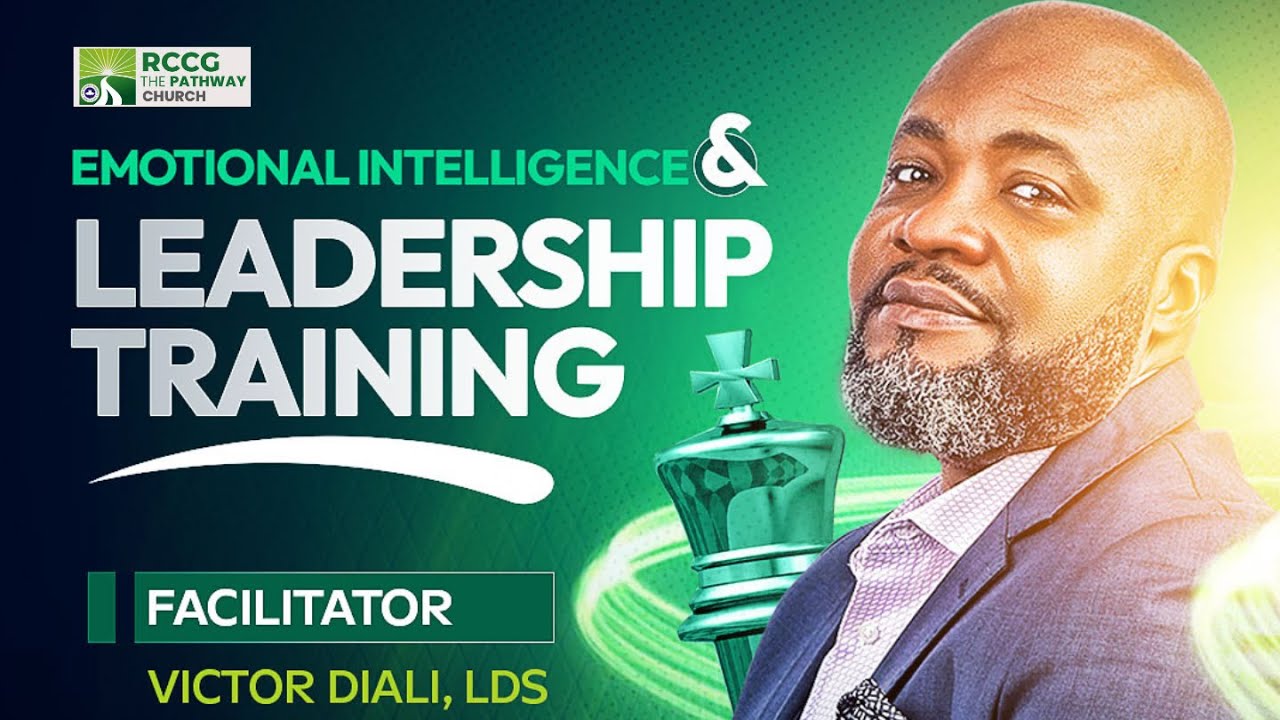 EMOTIONAL INTELLIGENCE & LEADERSHIP TRAINING | FACILITATOR VICTOR DIALI, LDS | 06/12/25 | RCCG TPC
