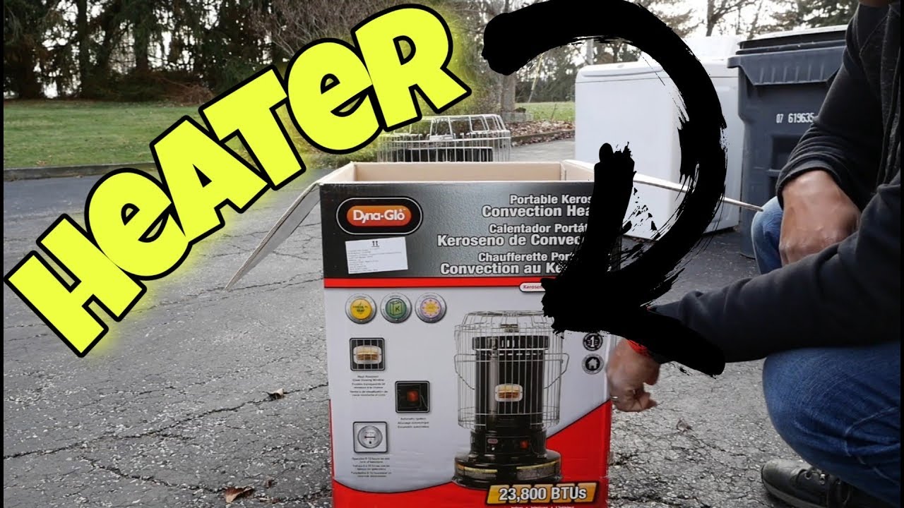 I purchased a Dyna-Glo Kerosene Heater 23,800 BTUs