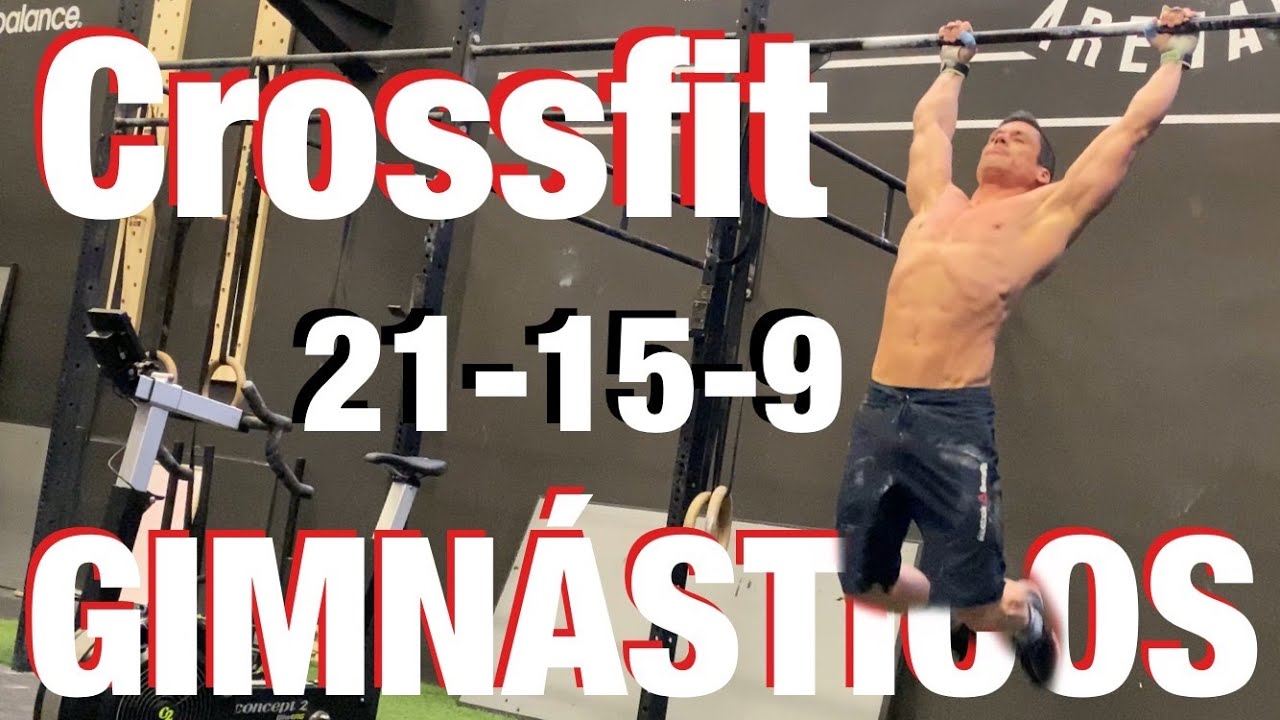21-15-9 CROSSFIT GIMNÁSTICOS