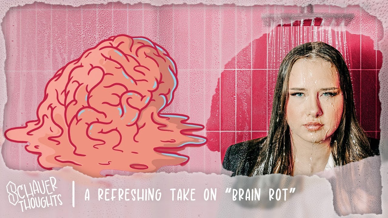 A Refreshing Take on &ldquo;Brain Rot&rdquo; | Schauer Thoughts