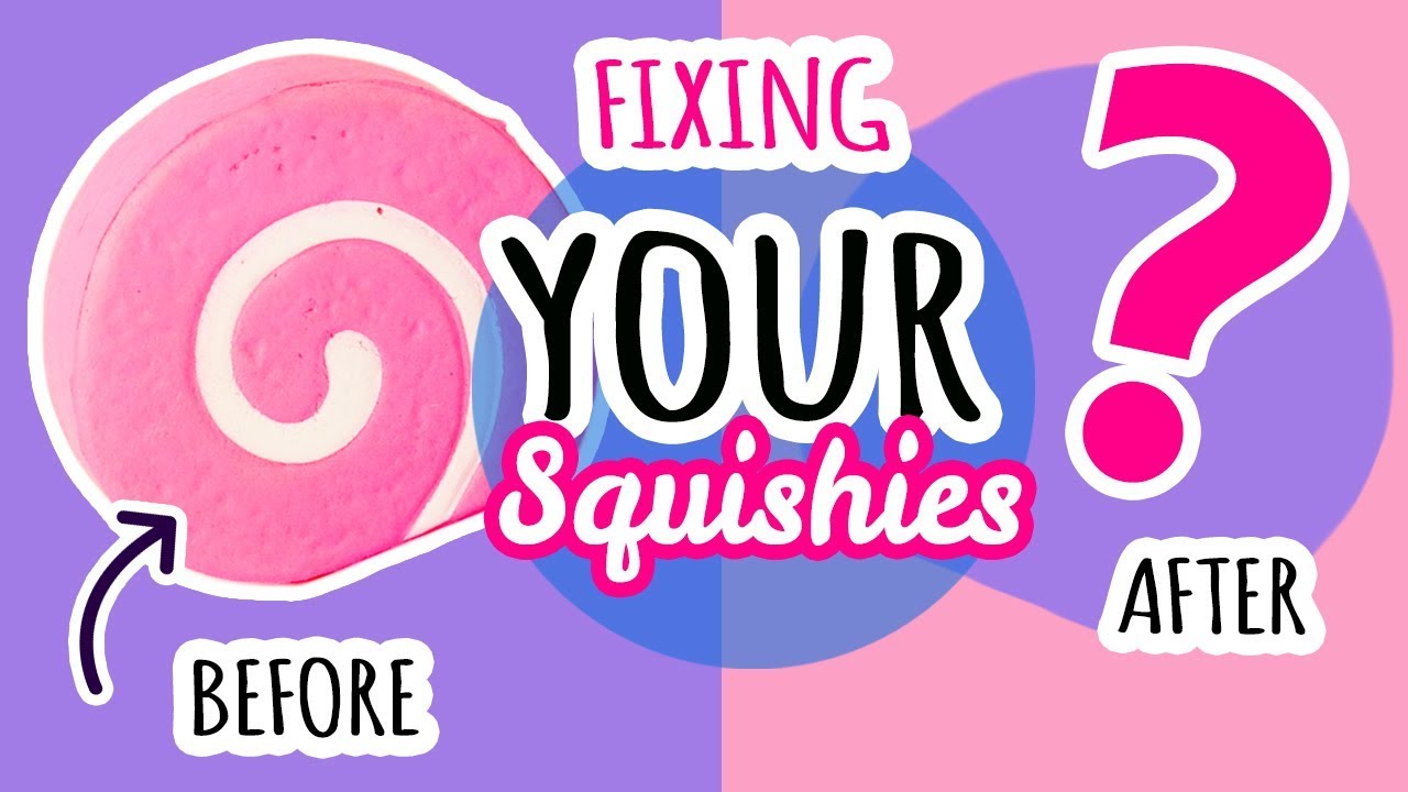 Squishy Makeover: Fixing Your Squishies #8