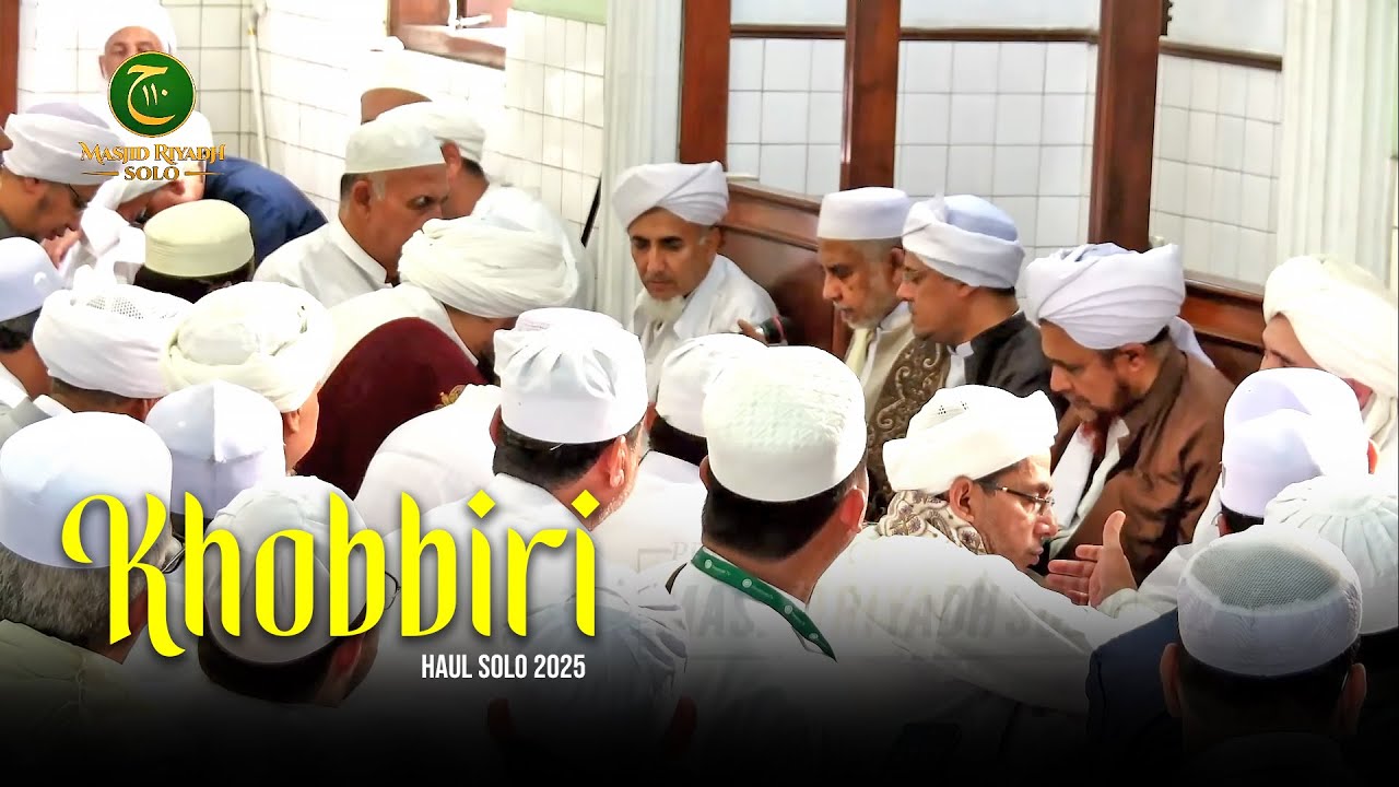 Khobbiri Spesial Haul Solo - Hadroh Darussalam | Lirik & Terjemah