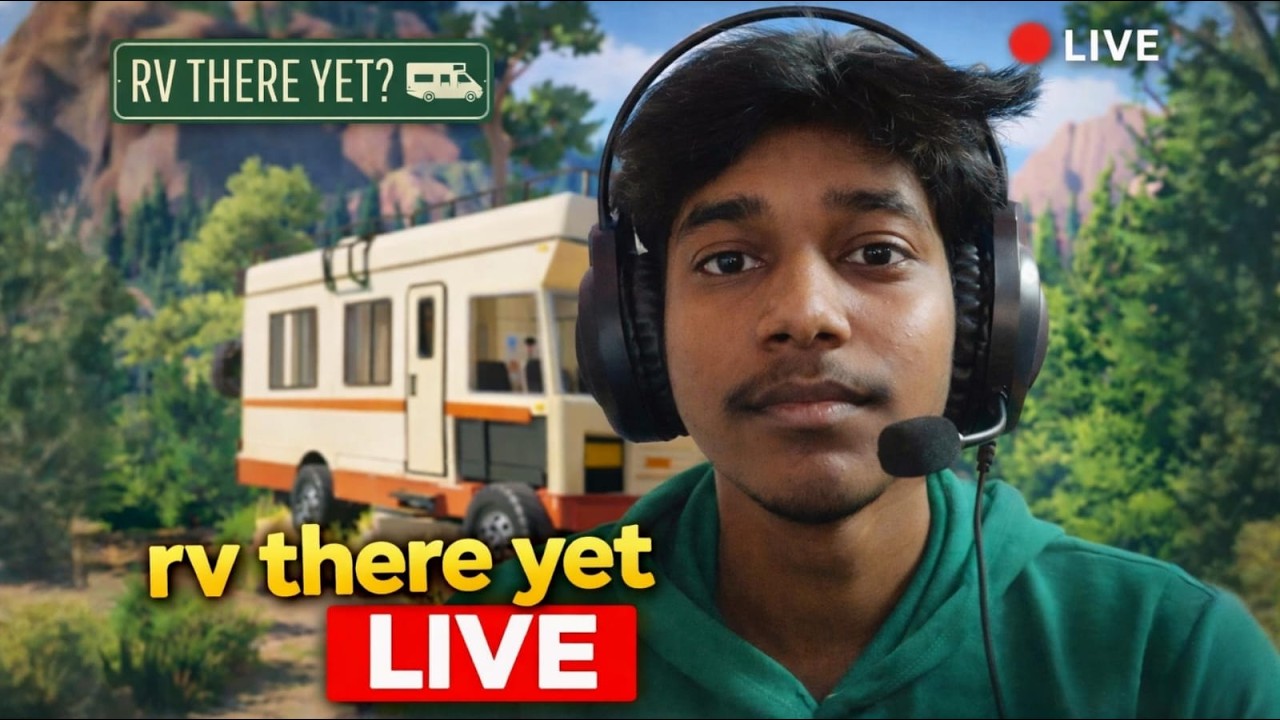 RV There Yet LIVE 🔴 | Full Gameplay | First Time Playing!