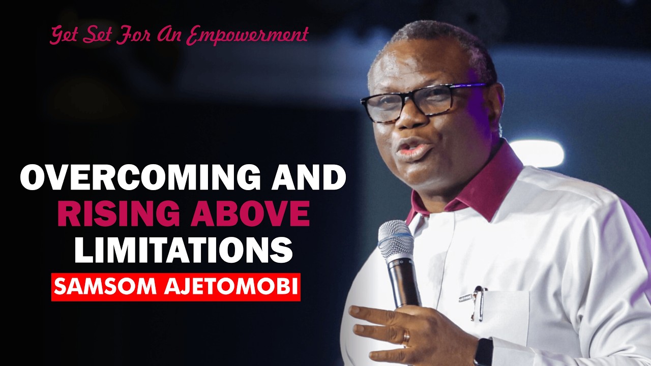 Overcoming and Rising Above Limitations - Samson Ajetomobi || Breaking Barriers