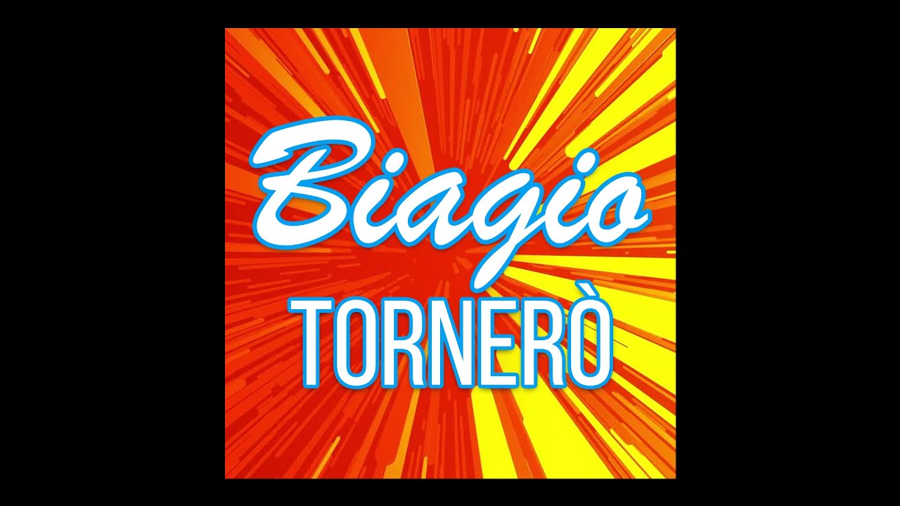 BIAGIO “Tornerò” (Lyric Video)
