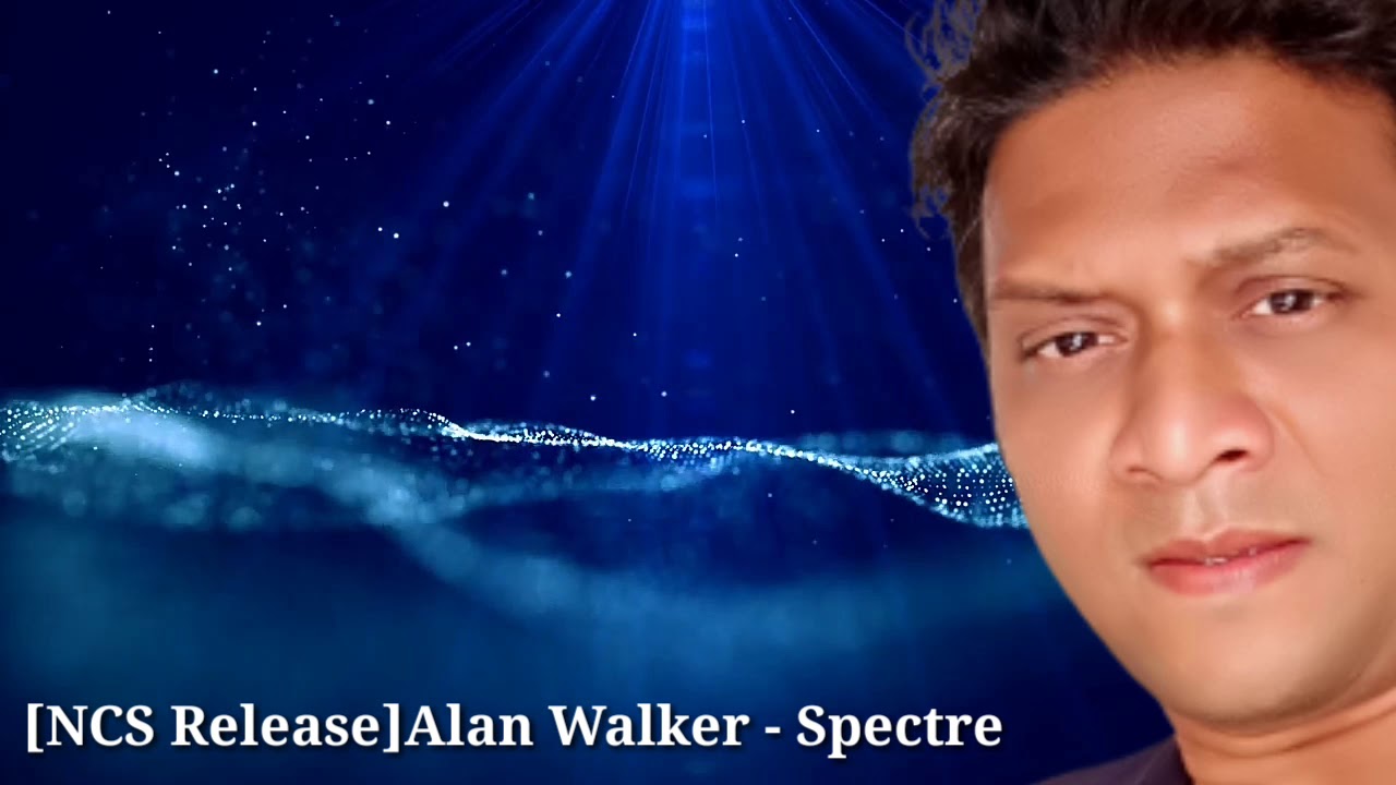 NCS - Alan Walker - Spectre wow music library