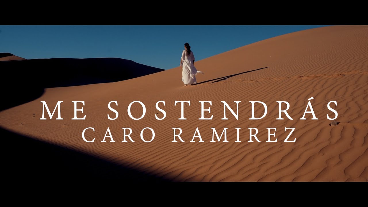 Caro Ramirez - Me Sostendrás