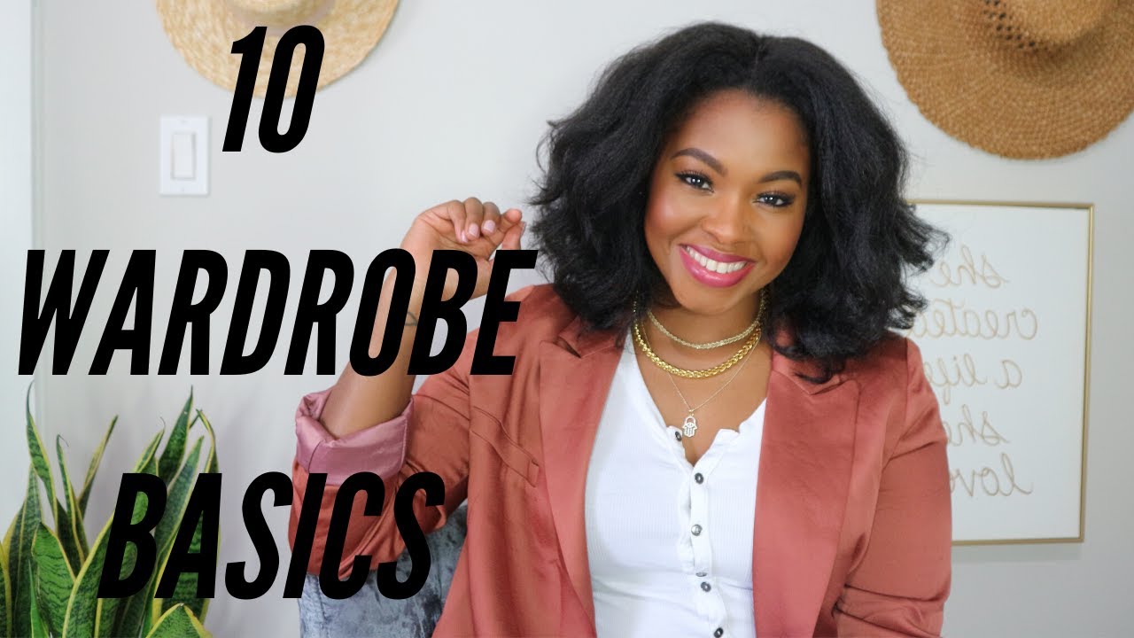 10 WARDROBE ESSENTIALS || Must Haves for Any Closet || LivinFearless