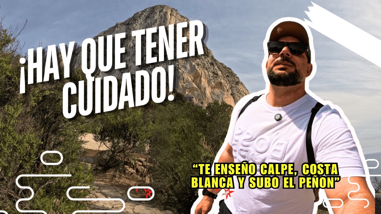 Así es Calpe y la Costa Blanca | Cuidado al subir el Peñón de Ifach! 😱