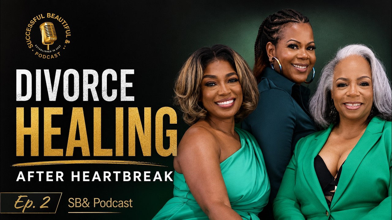 Episode 2: Divorce Changes Everything - Women Talk Healing & Modern Dating
