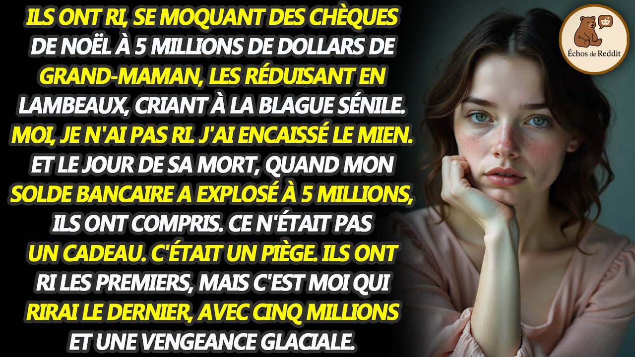 À Noël, Grand-Mère a donné à tout le monde des chèques de 5 millions de dollars. Ils ont ri, 