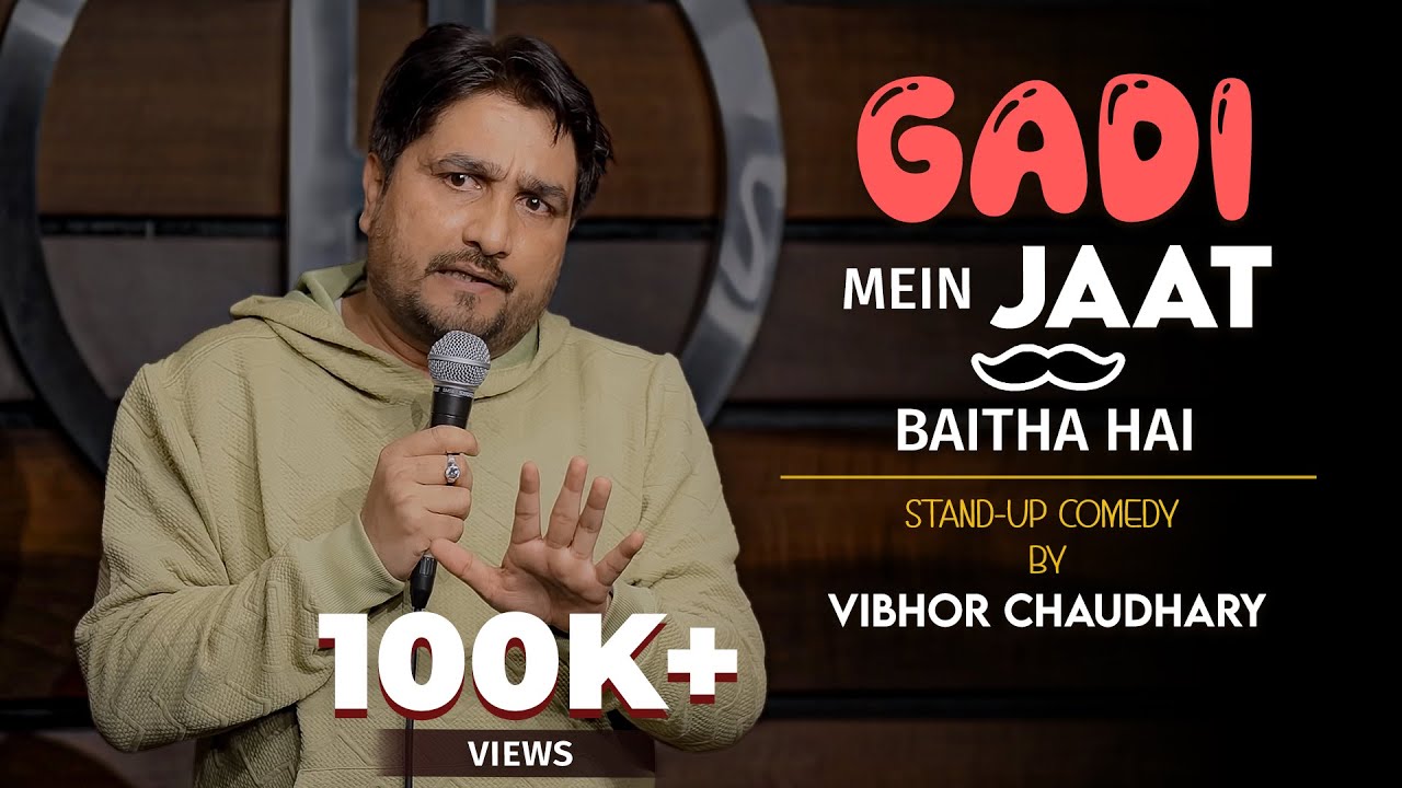 Gadi Mein Jaat Baitha Hai | Stand-up Comedy by Vibhor Chaudhary