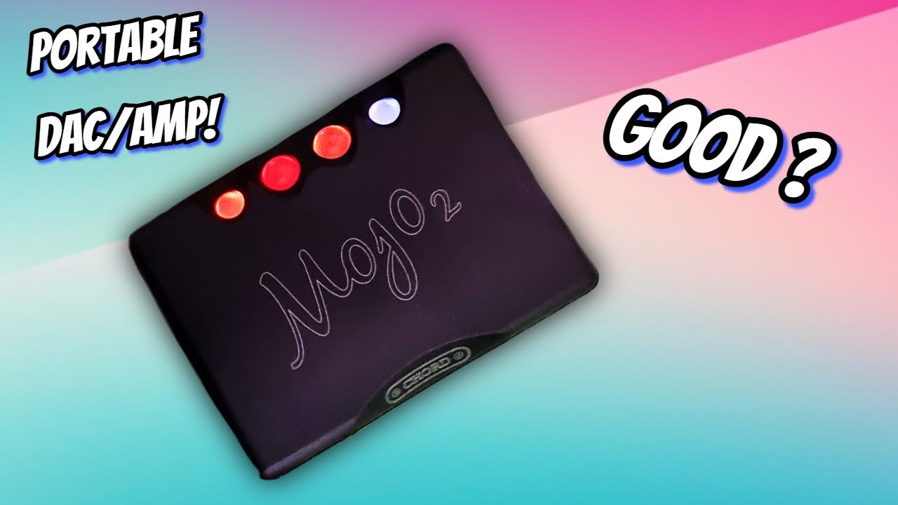Chord Mojo 2 Review