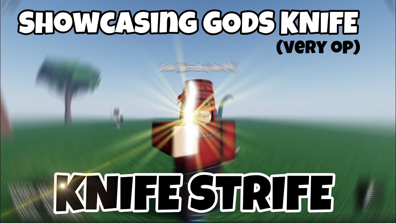 Showcasing ‘Gods Knife’ (op) | Knife strife