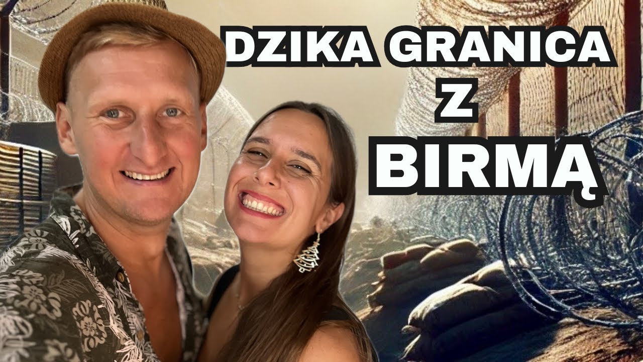 Nieplanowany Skok do Birmy i Impreza z lokalnymi |