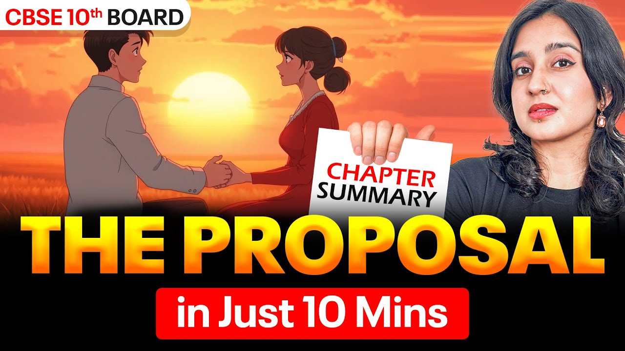 The Proposal Complete Summary in Just 10 Mins | CBSE 10th English | by Asmita Mam