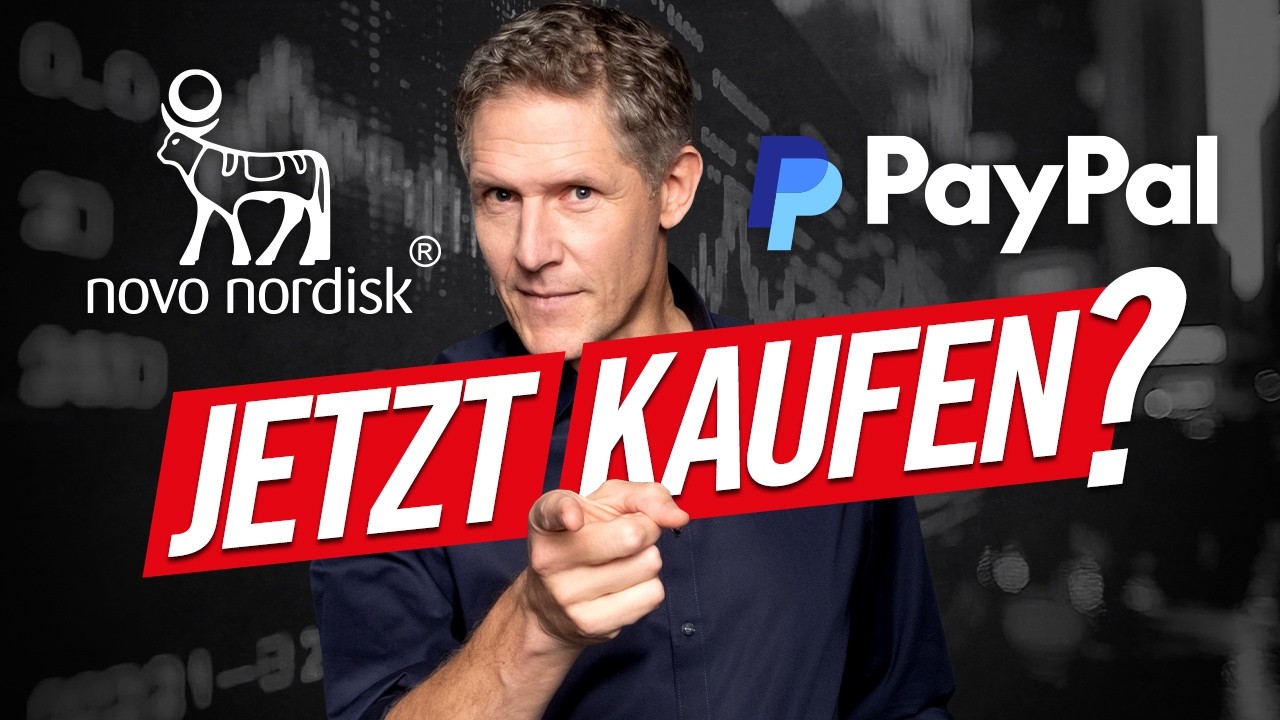 Novo Nordisk – PayPal: Jetzt kaufen?