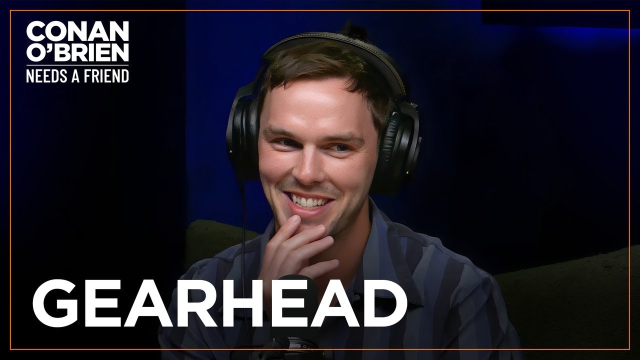 Conan Isn&rsquo;t A Gearhead (Feat. Nicholas Hoult) | Conan O'Brien Needs A Friend