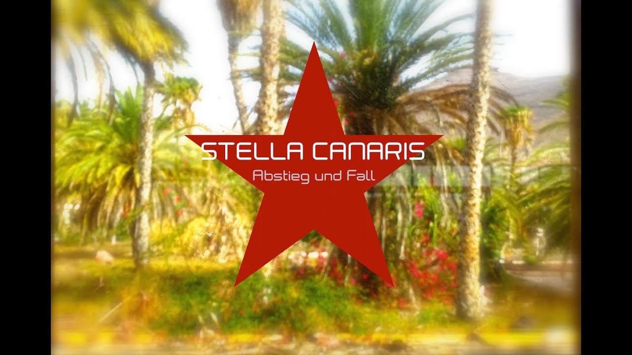 Stella Canaris - Abstieg und Fall