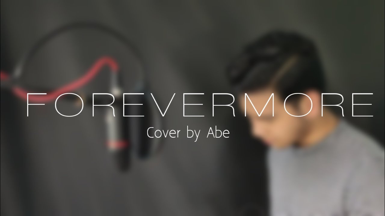 Forevermore (Side A) - Abe Villalobos Cover