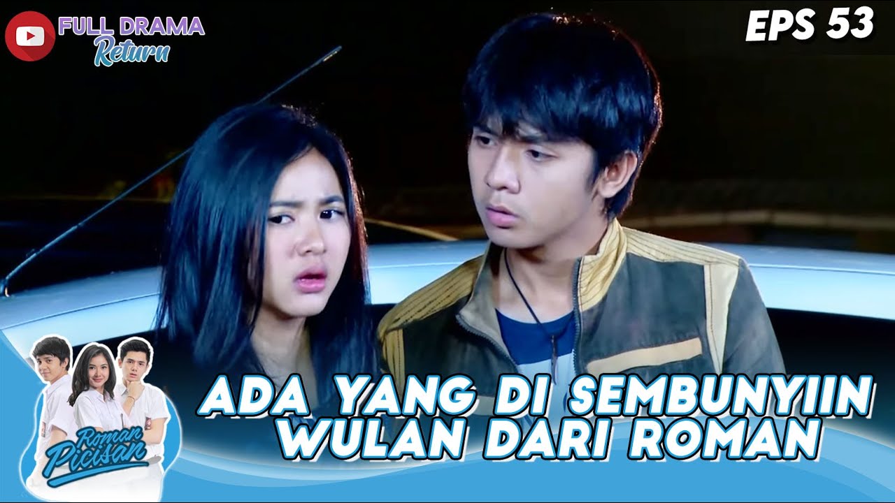 ADA YANG DI SEMBUNYIIN WULAN DARI ROMAN - ROMAN PICISAN