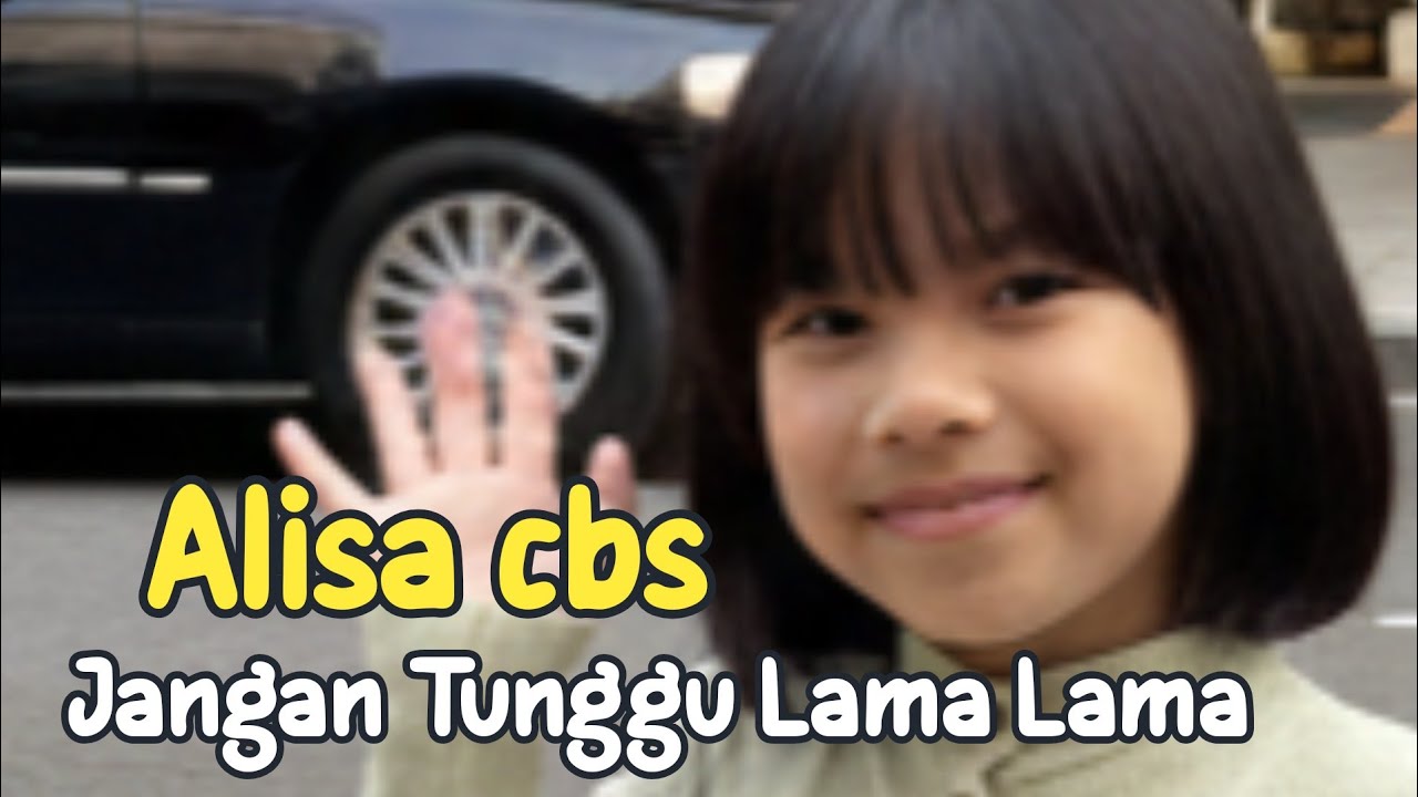 " Jangan Tunggu Lama Lama " _ di cover || Artis cilik _ Alisa cbs 