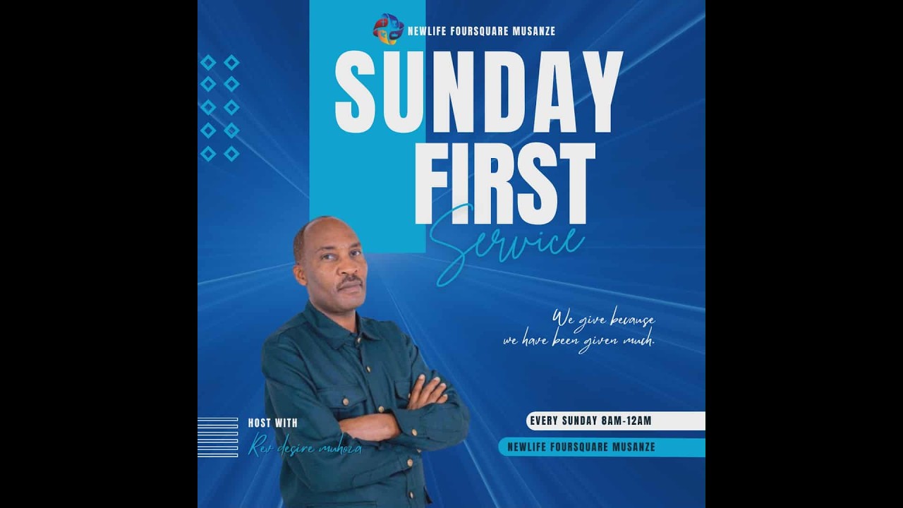 NEWLIFE FOURSQUARE TV🔴|SUNDAY 1st SERVICE | REV DESIRE MUHOZA .