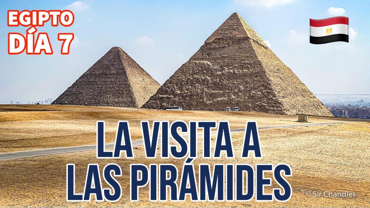 Las pirámides de Egipto - así es el tour - Día 7 🇪🇬