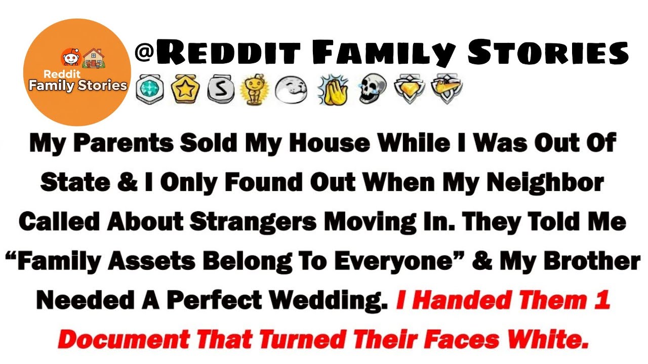 My Parents Sold My House While I Was Out Of State And I Only Found Out When My Neighbor Called