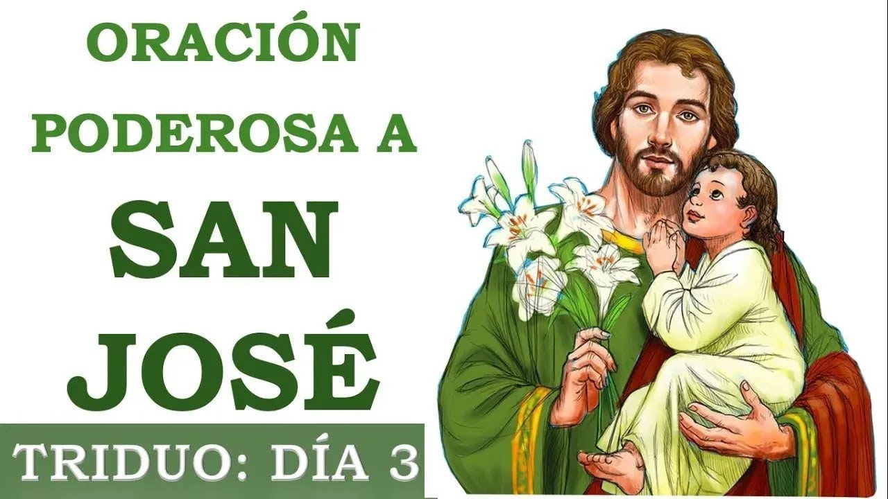 ORACI&Oacute;N PODEROSA A SAN JOS&Eacute; | TU TRISTEZA SE CONVERTIR&Aacute; EN GOZO | TRIDUO - D&Iacute;A 3